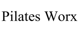 PILATES WORX trademark