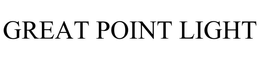 GREAT POINT LIGHT trademark