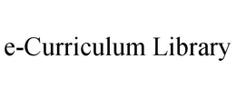 E-CURRICULUM LIBRARY trademark
