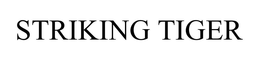 STRIKING TIGER trademark