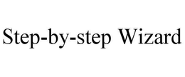 STEP-BY-STEP WIZARD trademark