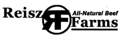 REISZ RF FARMS ALL-NATURAL BEEF trademark