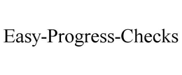 EASY-PROGRESS-CHECKS trademark