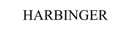 HARBINGER trademark