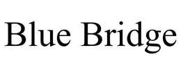 BLUE BRIDGE trademark