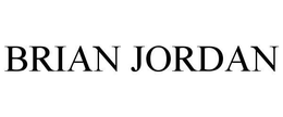 BRIAN JORDAN trademark