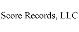 SCORE RECORDS, LLC trademark
