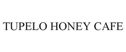 TUPELO HONEY CAFE trademark
