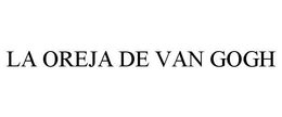 LA OREJA DE VAN GOGH trademark