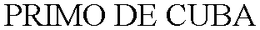 PRIMO DE CUBA trademark