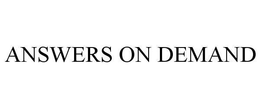 ANSWERS ON DEMAND trademark