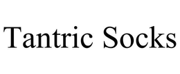 TANTRIC SOCKS trademark