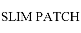 SLIM PATCH trademark