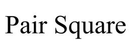 PAIR SQUARE trademark