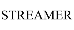 STREAMER trademark