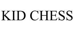 KID CHESS trademark