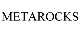 METAROCKS trademark