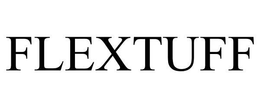 FLEXTUFF trademark
