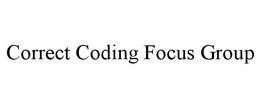 CORRECT CODING FOCUS GROUP trademark