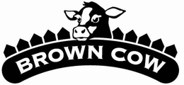 BROWN COW trademark
