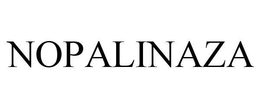 NOPALINAZA trademark