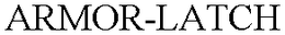 ARMOR-LATCH trademark
