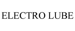 ELECTRO LUBE trademark