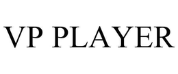 VP PLAYER trademark
