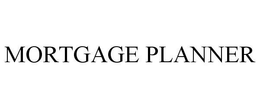 MORTGAGE PLANNER trademark