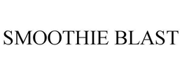 SMOOTHIE BLAST trademark