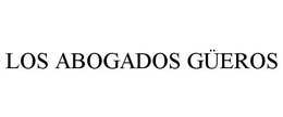 LOS ABOGADOS GÜEROS trademark