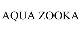 AQUA ZOOKA trademark