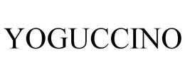 YOGUCCINO trademark