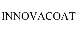 INNOVACOAT trademark