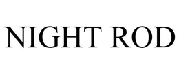 NIGHT ROD trademark