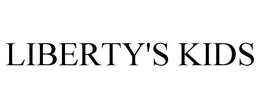 LIBERTY'S KIDS trademark