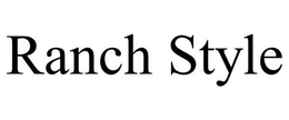 RANCH STYLE trademark