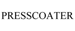 PRESSCOATER trademark