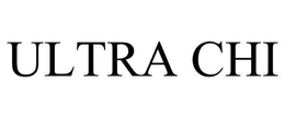 ULTRA CHI trademark