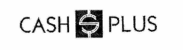 CASH $ PLUS trademark