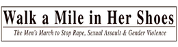 WALK A MILE IN HER SHOES THE MEN'S MARCH TO STOP RAPE, SEXUAL ASSAULT & GENDER VIOLENCE trademark