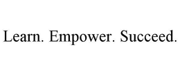LEARN. EMPOWER. SUCCEED. trademark