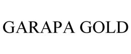 GARAPA GOLD trademark