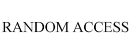 RANDOM ACCESS trademark