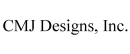 CMJ DESIGNS, INC. trademark