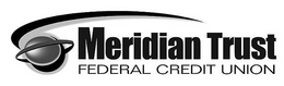 MERIDIAN TRUST FEDERAL CREDIT UNION trademark