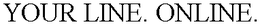 YOUR LINE. ONLINE. trademark