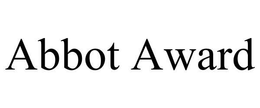 ABBOT AWARD trademark