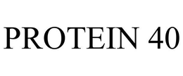 PROTEIN 40 trademark