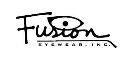 FUSION EYEWEAR, INC. trademark